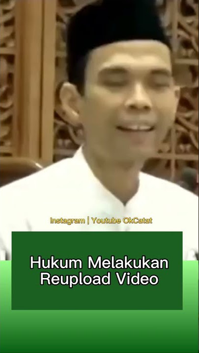 Uas | Hukum Reupload Video #uas #ustadzabdulsomad #shorts #reels #youtubeshorts #ceramah #islam