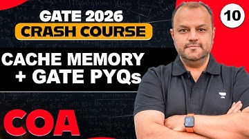 COA 10 | Cache memory + GATE PYQs | GATE 2026 COA Crash Course | Bharat Sir