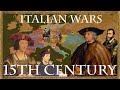 Italian Wars 1/10 - The 15th Century -  Prelude