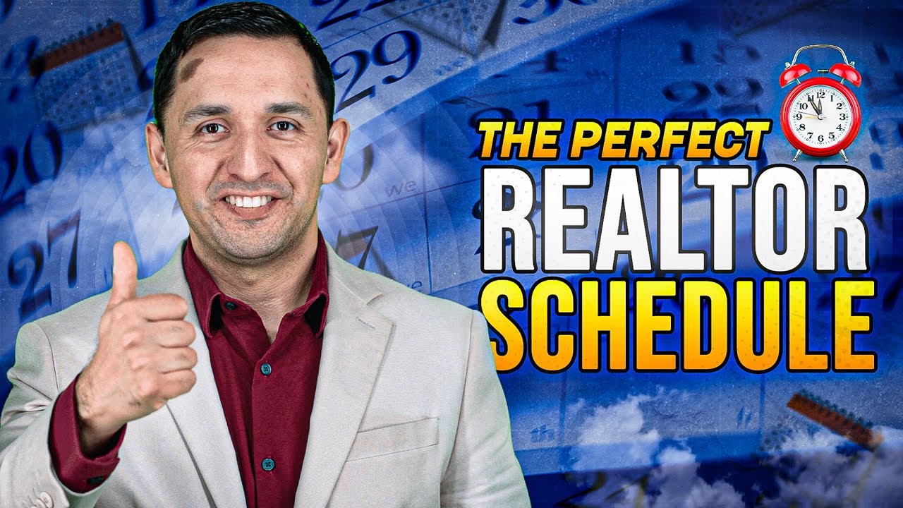 The Perfect Daily Schedule for a Real Estate Agent Top Realtor