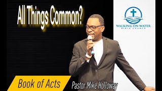 “Acts Chapter 4” - All Things Common?
