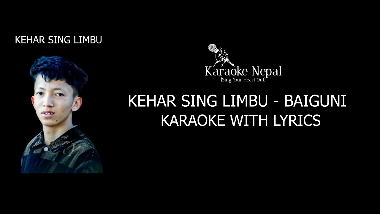 Baiguni - Kehar Sing Limbu (KARAOKE WITH LYRICS) | Karaoke Nepal