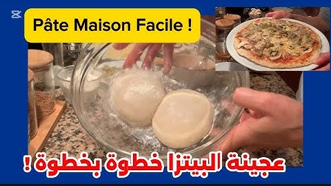 Pâte à Pizza Maison Fine - Recette Facile Pas à Pas | عجينة بيتزا رقيقة في البيت خطوة بخطوة !