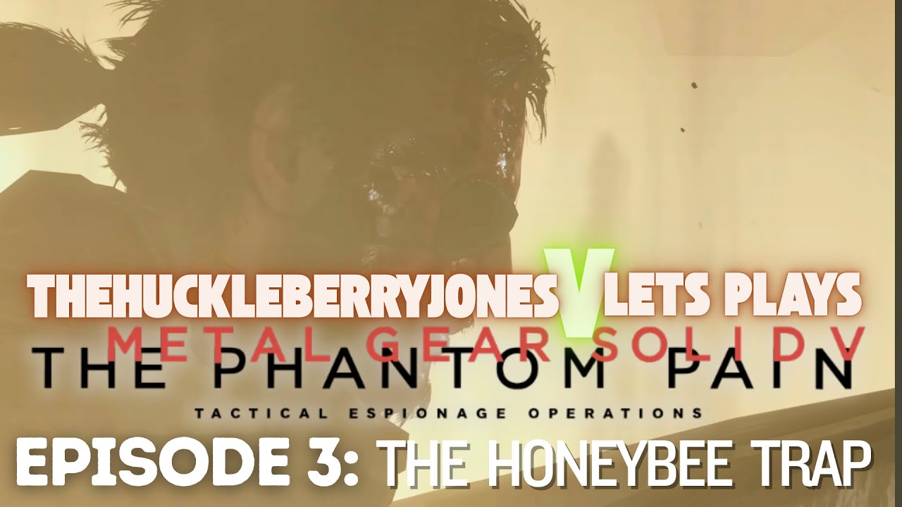 THE HONEYBEE TRAP | Metal Gear Solid V: THE PHANTOM PAIN | Part 3 | Lets Play 📦❗