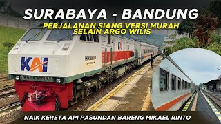 SURABAYA - BANDUNG PERJALANAN PAGI TERMURAH NAIK KERETA API PASUNDAN