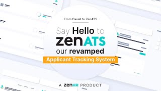 Say Hello to ZenATS, our revamped Applicant Tracking System