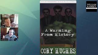 A Warning from History, a New Book by Corey Hughes