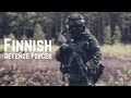 Puolustusvoimat • Finnish Defence Forces