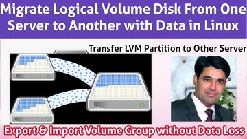 Migrate Logical Volume Disk To Another Server In Redhat Linux | Migrate LVM Partiton With Data