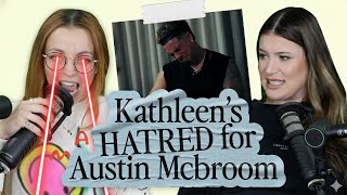 The Origin Of Kathleen's HATRED For Austin McBroom (ep 21)
