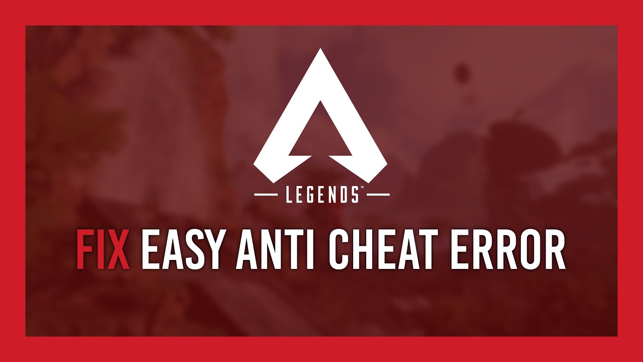 Apex Legends Fix Easy Anti Cheat Error Steam Youtube