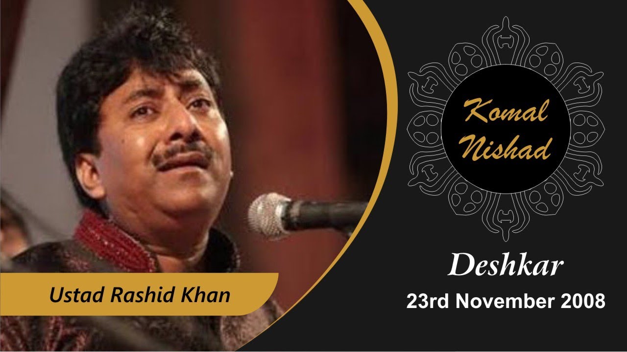 Raag Deshkar | Ustad Rashid Khan | Hindustani Classical Vocal | Komal Nishad Baroda | Part 3/5