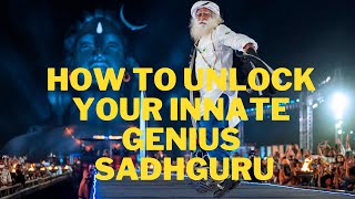 How to Unlock Your Innate Genius   Sadhguru Answers