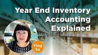 Understanding Year-end Inventory Accounting