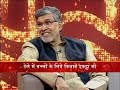 Zindagi Live Returns- Nobel Prize Winner Kailash Satyarthi - On 25th Feb 2017