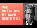 From the Archives: Anand Giridharadas on Capitalism in the Time of Corona