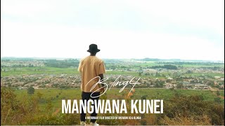 Bling4 - Mangwana Kunei (official music video)
