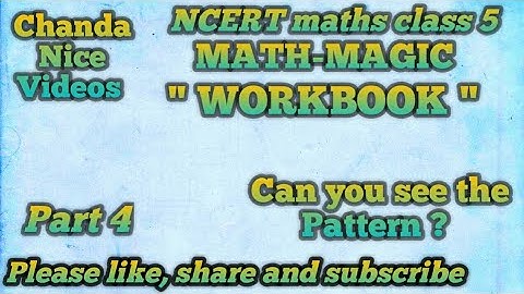 Class 5 NCERT maths " WORKBOOK " lesson 7. Can you see the Pattern ? Part 4  |Chanda Nice Videos|