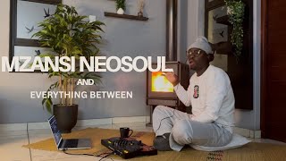 Mzansi Neosoul and Everything Between | Alternative | Lounge and Chillout Music 