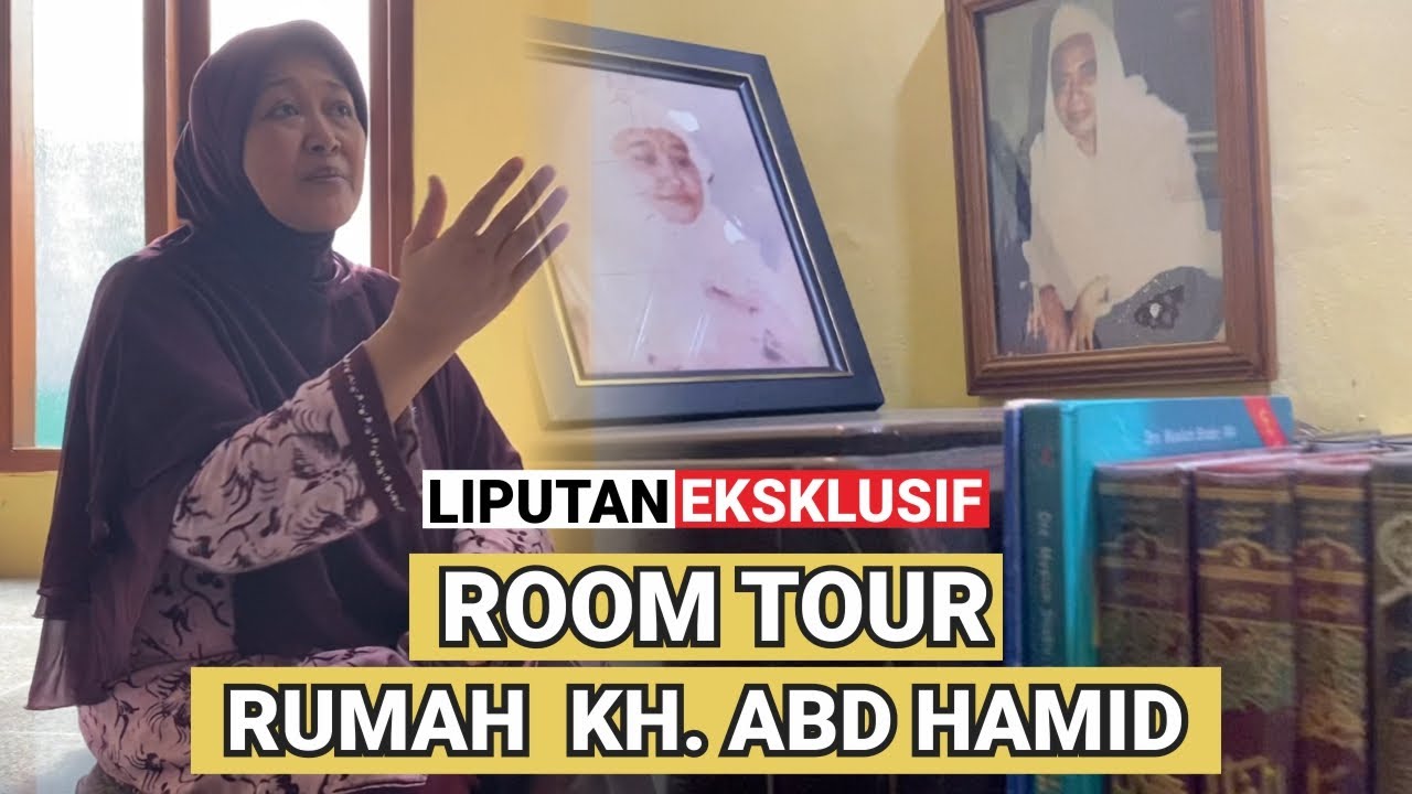 EKSKLUSIF ROOM TOUR RUMAH KH. ABDUL HAMID