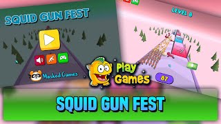 Squid Gun Fest -  Play Squid Game Playthrough