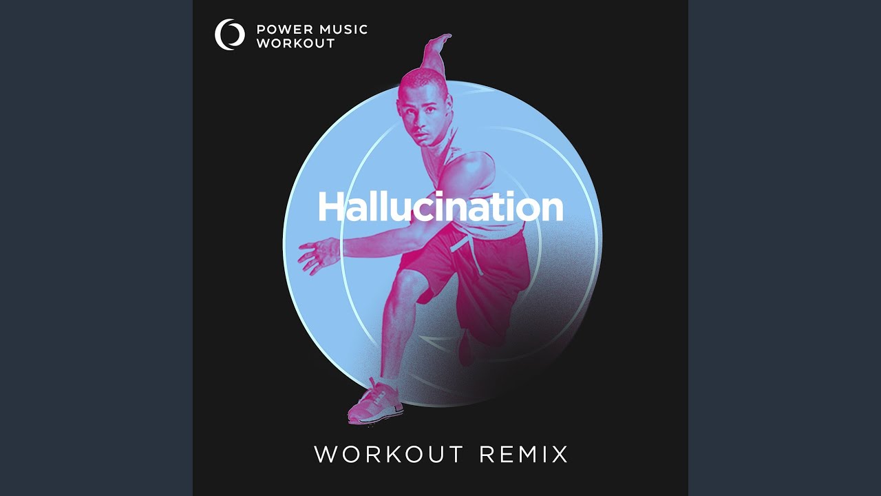 Hallucination (Workout Remix 128 BPM) - YouTube