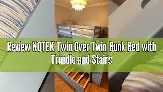 Review KOTEK Twin Over Twin Bunk Bed with Trundle and Stairs, Solid Wood Bunk Bed Frame with Storage