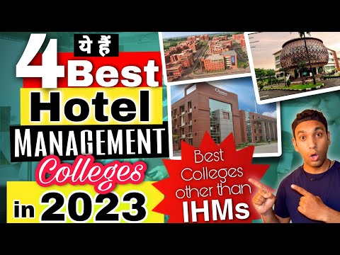 Best Hotel Management Colleges other than IHMs in 2023| Hotel Management Colleges for BHM in 2023|