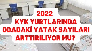Son Daki̇ka 2022 Kyk Yurt Odalarinda Yatak Sayisi Arttiriliyor Mu? Kyk Yurt Ücretleri̇ Nasil Olacak?