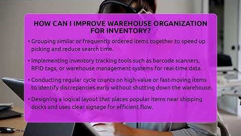 How Can I Improve Warehouse Organization For Inventory? - How It Comes Together