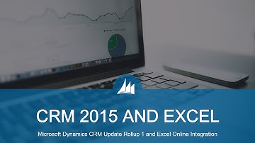Dynamics CRM - Entering Data with Excel Online