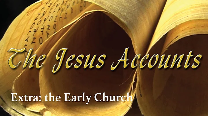 The Jesus Accounts | Extra 8 | The Early Church | ...