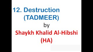 Ruqyah Shariah - 12. Destruction (TADMEER) by Shaykh Khalid Al-Hibshi (HA) by RUQYAH SHARIAH 6,223 views 4 years ago 1 hour, 34 minutes