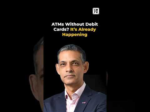Will UPI Replace Debit Cards? Inside India’s Cardless ATM Future | The Core Report #UPIVsCash #News