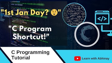 Find 1st January Day by Year | C Program Explained with Example