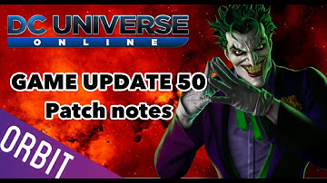 DCUO | Game Update 50 Information