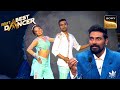 &#39;Khuda Jaane&#39; पर Popping के साथ Romance देख Impress हुए Remo | India&#39;s Best Dancer 3 | Full Episode