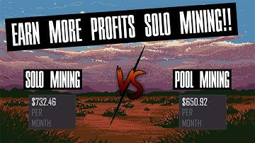 Should You Start Solo Mining?? (Solo Mining vs Pool Mining)
