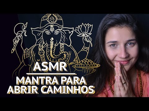 ASMR PODEROSO MANTRA PARA PROSPERIDADE E REMOVER OBSTÁCULOS (GANESHA) PARA DORMIR RELAXAR PORTUGUÊS