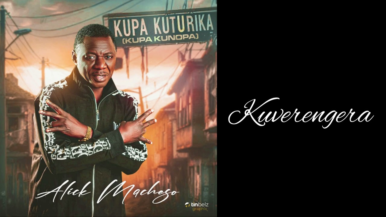 Alick Macheso kuverengera   Kupa Kuturika 2024 album