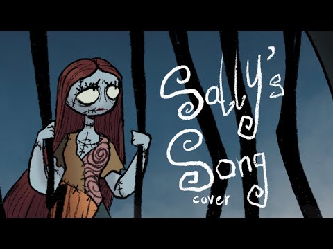 Sally’s Song cover (Halloween special))