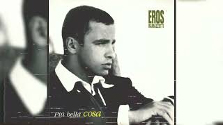 Eros Ramazzotti - Più Bella Cosa (slowed + reverb)