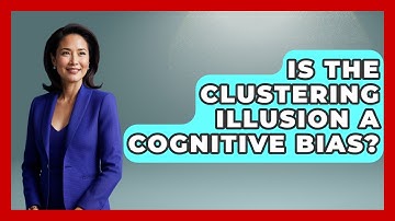 Is The Clustering Illusion A Cognitive Bias? - Cognitive Therapy Hub