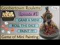 Dwarf Slayer Painting Challenge: Goobertown Roulette Episode 1