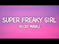 Download Lagu Nicki Minaj - Super Freaky Girl (Lyrics)