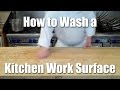 How to Properly Clean a Kitchen Work Surface