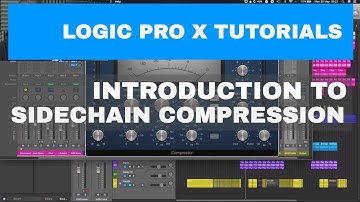 Logic Pro X Tutorials - Introduction to Sidechain Compression