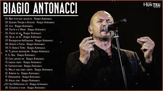 Grandi Successi Di Biagio Antonacci - Le Più Belle Canzoni Di Biagio Antonacci - Best Of Biagio