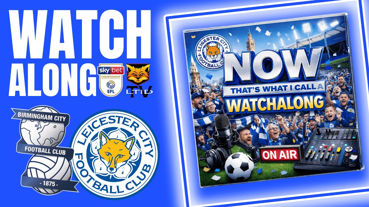 Birmingham C v Leicester C  | Championship Matchday 30 Watchalong