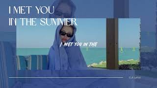 Download Lagu I Met You In The Summer - Loving Caliber (Lyrics) MP3